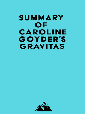 cover image of Summary of Caroline Goyder's Gravitas